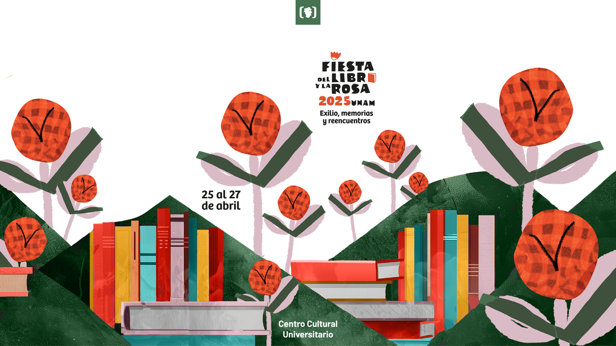 Participamos en la Fiesta del Libro y la Rosa UNAM 2025: Celebrando la literatura entre historia y memoria