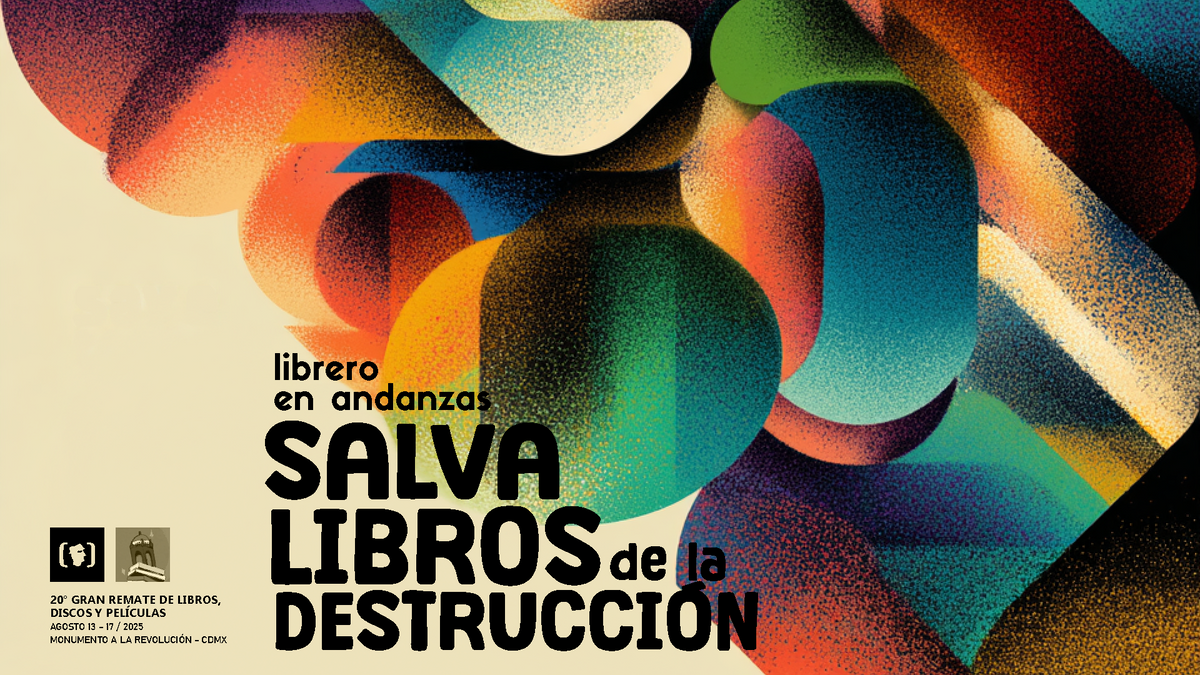 Explorar también es leer: 20° Remate de Libros y Películas en el Monumento a la Revolución