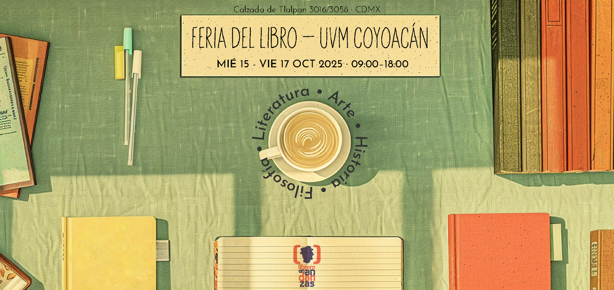 Feria del Libro en UVM Coyoacán: libros que piensan contigo