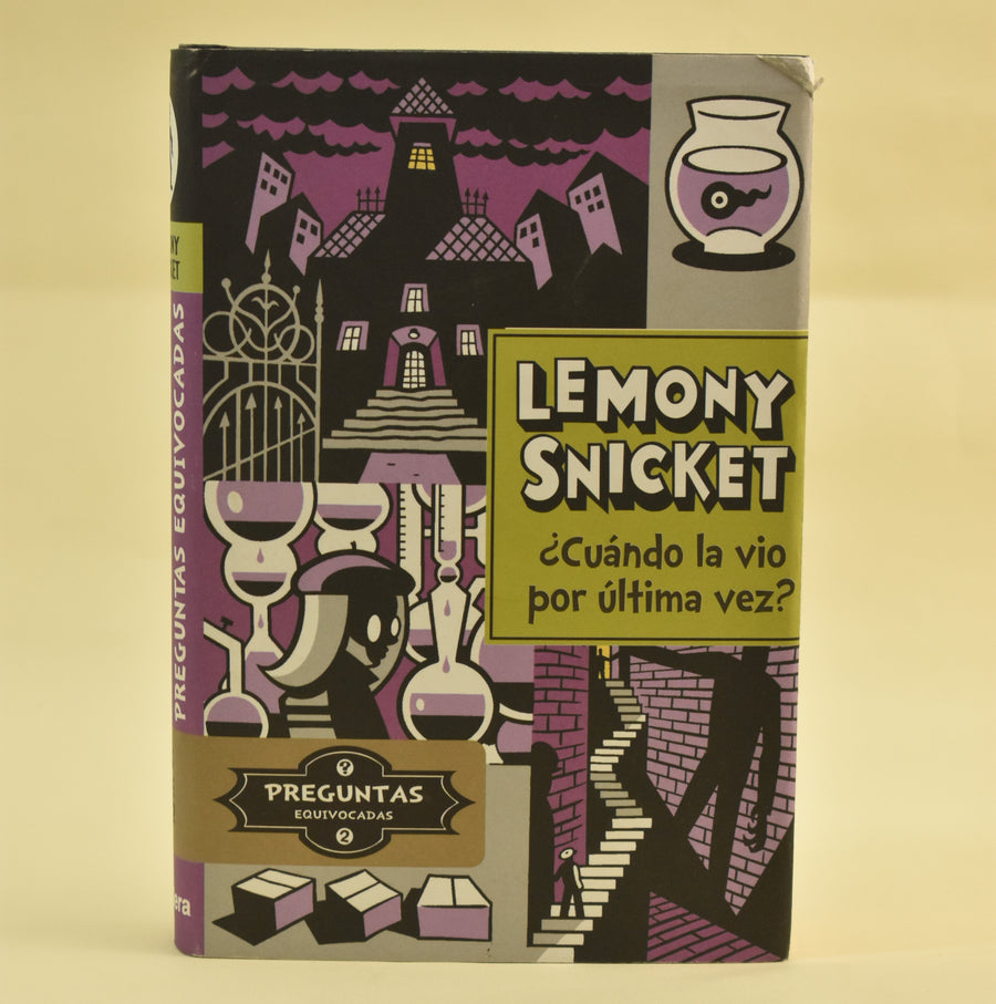 Portada de ¿Cuándo la vio por última vez?, de Lemony Snicket