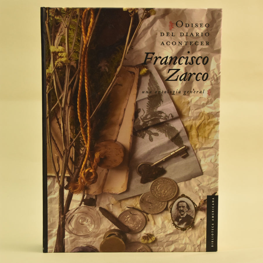 Portada de Odiseo del diario acontecer, antología de Francisco Zarco seleccionada por Vicente Quirarte