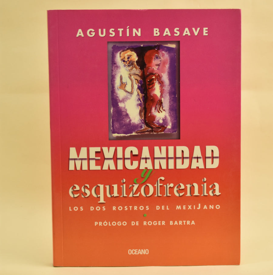 Portada de Mexicanidad y esquizofrenia, de Agustín Basave