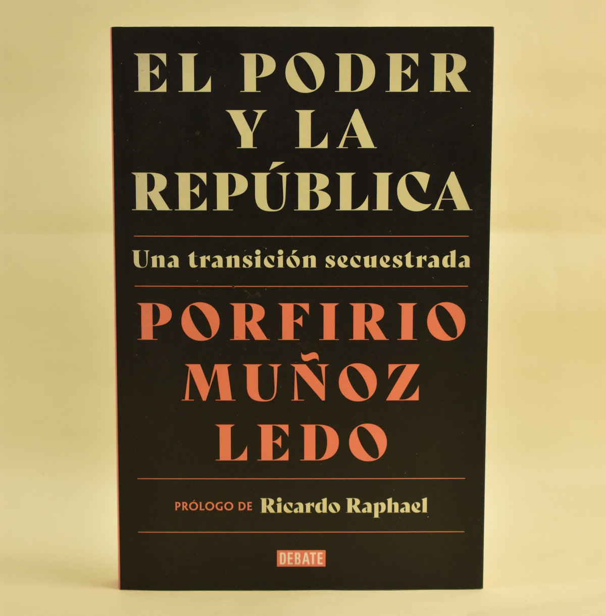 Portada de El poder y la república, de Porfirio Muñoz Ledo