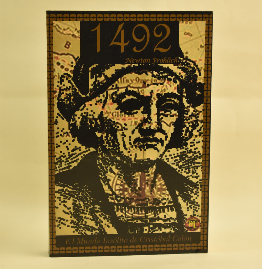 Portada de 1492. El mundo insólito de Cristóbal Colón, de Newton Frohlich