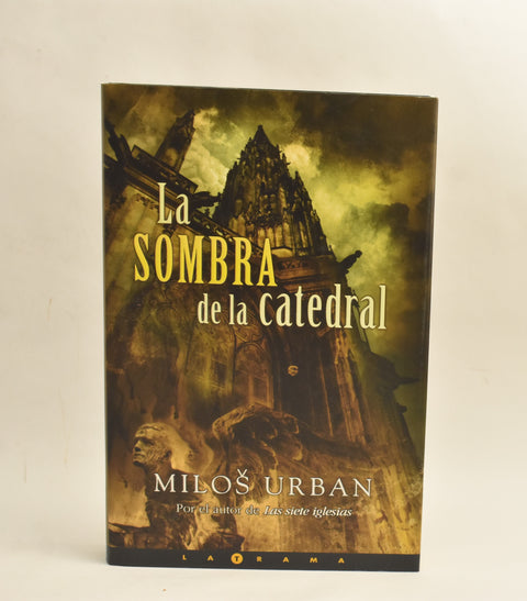La sombra de la catedral - Milos Urban