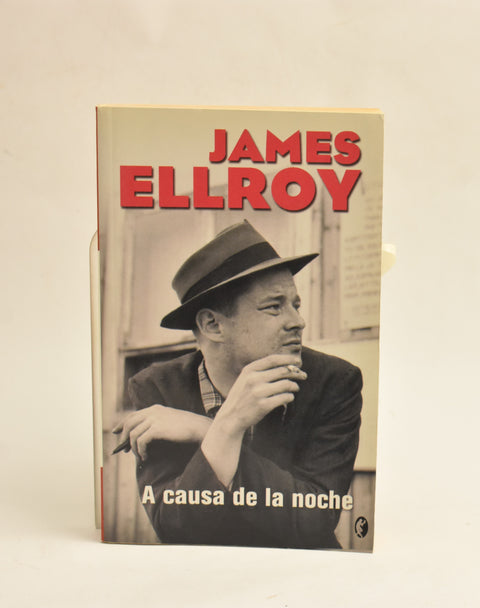 A causa de la noche - James Ellroy