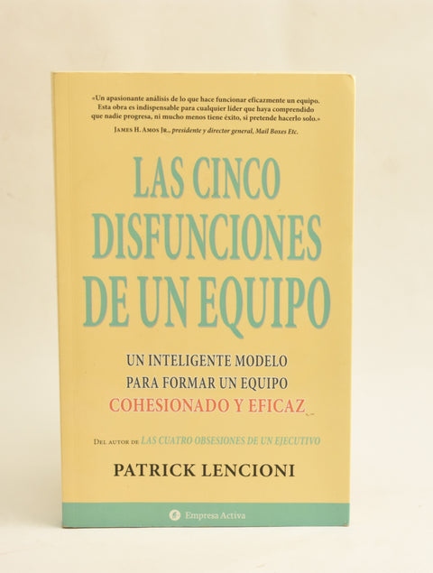 Las cinco disfunciones de un equipo - Patricia Lencioni