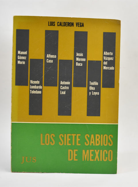 Los siete sabios de México - Luis Calderon Vega