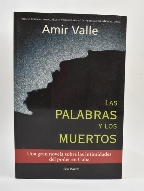 Las palabras y los muertos - Amir Valle