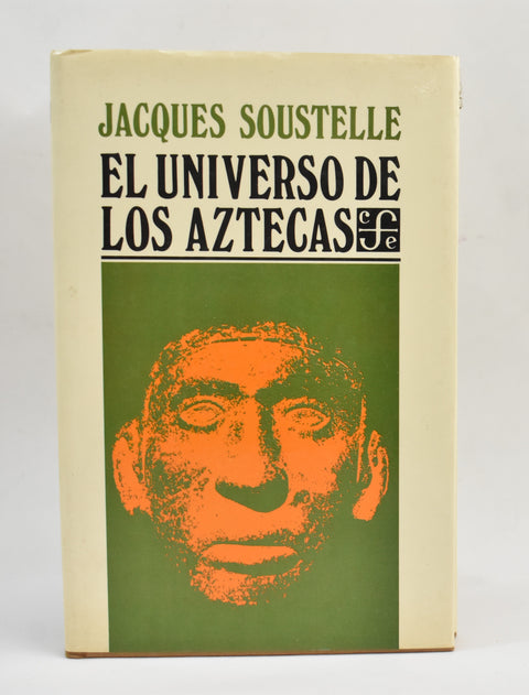 El universo de los aztecas - Jacques Sostelle